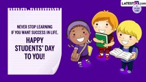 Happy Students’ Day 2022 Messages & Wishes To Share With All Students Pursuing Their Dreams