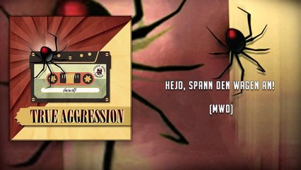 True Aggression - Hejo, Spann Den Wagen An!