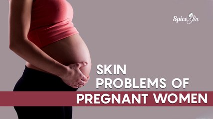 Changes in skin During Pregnancy