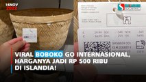 Viral Boboko Go Internasional, Harganya Jadi Rp 500 Ribu di Islandia!