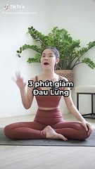 Ba tư thế giảm mỏi lưng chỉ trong 3 phút