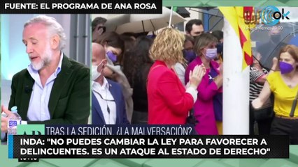 Inda: "No puedes cambiar la ley para favorecer a delincuentes. Es un ataque al Estado de Derecho"