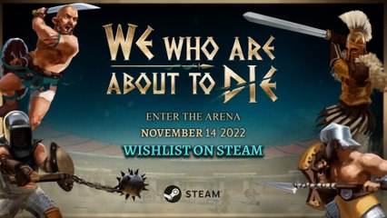 We Who Are About To Die Official Launch Trailer