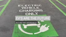 EV’S ARE THE FUTURE, BUT ARE THEY AFFORDABLE?