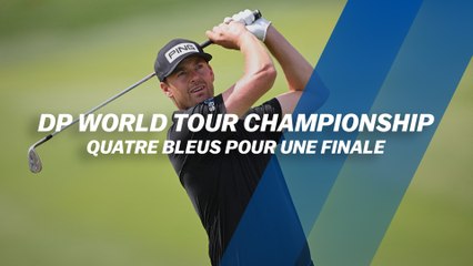 DP World Tour Championship : Quatre Bleus pour une finale