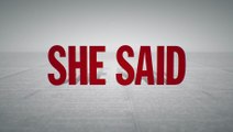SHE SAID (2022) Bande Annonce VF - HD