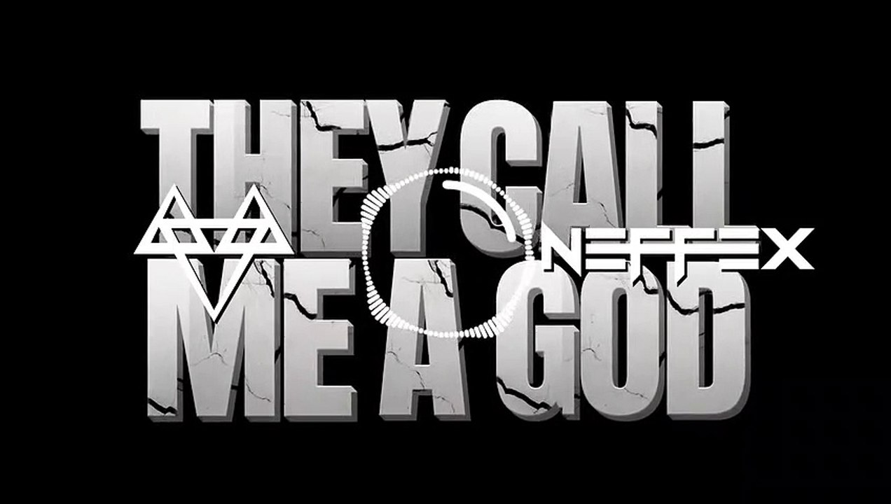 NEFFEX - They Call Me A God