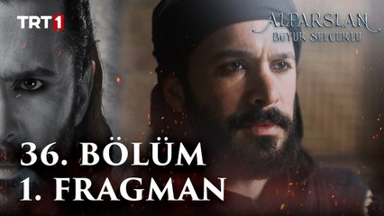 Alparslan: Büyük Selçuklu 36. Bölüm 1. Fragman