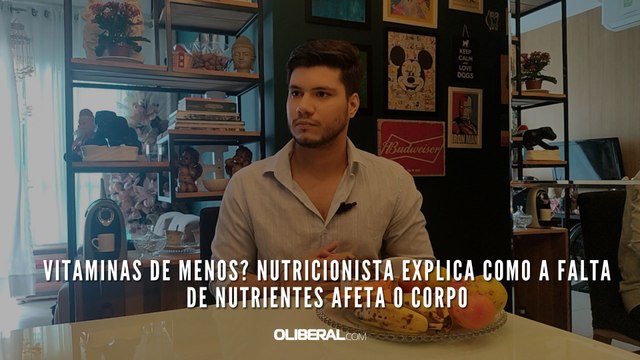 Vitaminas de menos? Nutricionista explica como a falta de nutrientes afeta o corpo
