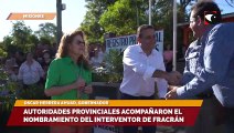 Autoridades provinciales acompañaron el nombramiento del interventor de Fracrán