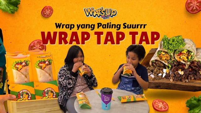 Wahh Enak Sekali! Makan Wrap Dekat Kedai DJ Hitz FM! | BK Whats' Up | BINTANG KECIL