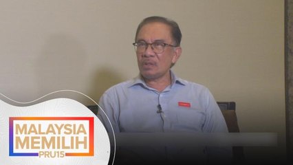 PRU15 | PRU terakhir Anwar Ibrahim?