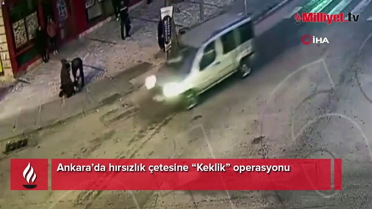 Ankara’da hırsızlık çetesine “Keklik” operasyonu