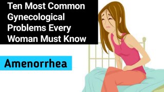 Amenorrhea || 10 most common Gynecological Problem a every woman must know ||