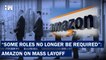 Headlines: "Some Roles Will No Longer Be Required": Amazon Begins Mass Layoffs | US Jobs | Dave Limp