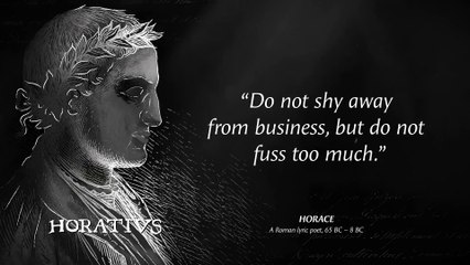 Horace's Quotes which are better known in youth to not to Regret in Old Age