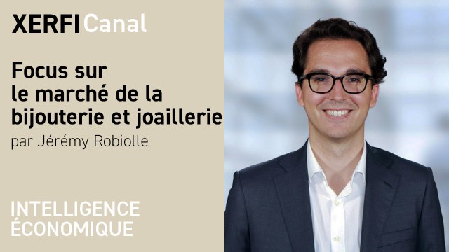 Focus sur le marché de la bijouterie et joaillerie [Jérémy Robiolle]