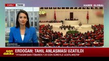 Erdoğan duyurdu: Tahıl koridoru 120 gün süreyle uzatıldı