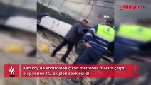 Kadıköy’de kontrolden çıkan metrobüs duvara çarptı