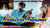 Audio para hacer Bromas Telefonicas - Alcolicos Anonimos