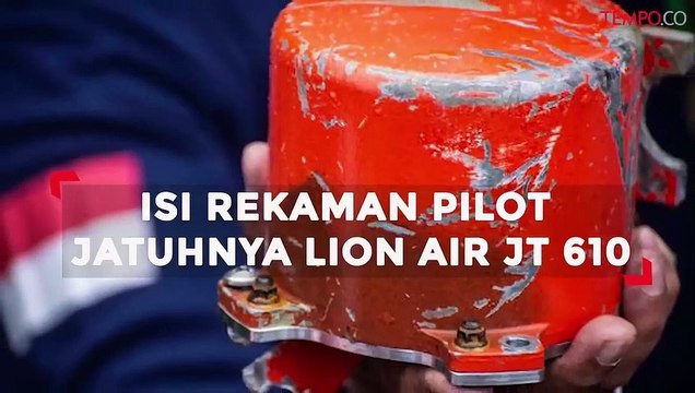 Detik-detik Jatuhnya Lion Air JT 610, Begini Isi Rekaman Pilot