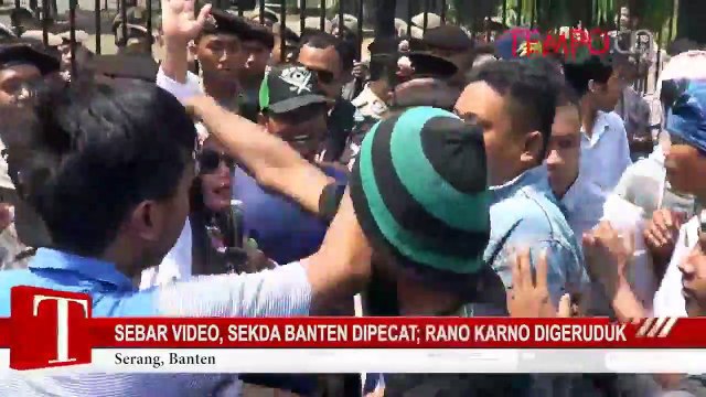 Sebar Video, Sekda Banten Dipecat; Rano Karno Digeruduk