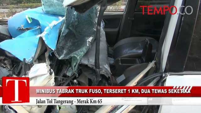 Minibus Tabrak Truk Fuso Terseret 1 Km Dua Tewas Seketika