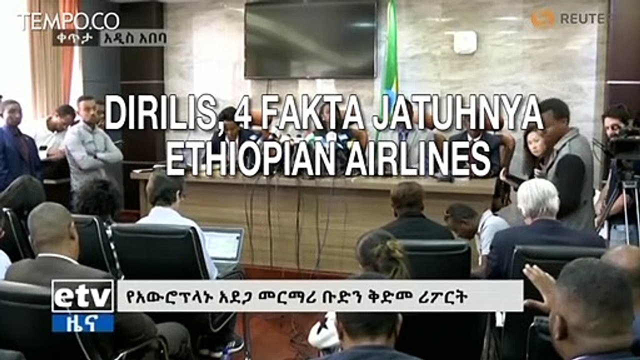 Laporan Resmi, 4 Fakta Jatuhnya Ethiopian Airlines Boeing 737 Max