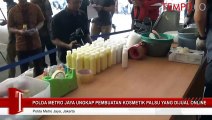 Polda Metro Jaya Ungkap Jualan Online Kosmetik Palsu