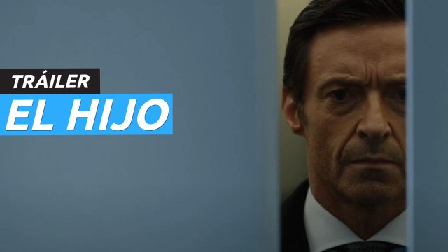 Tráiler en castellano de El hijo, el nuevo drama de Florian Zeller, con Hugh Jackman y Laura Dern