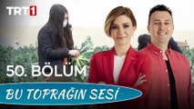 Bu Toprağın Sesi 50. Bölüm - Tarım Meslek Liseleri