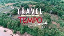 #TravelwithTempo Goes to Sumba eps 1 : Menjelajah Destinasi Fav. Milenial 2018