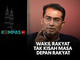 Download Video: Wakil rakyat tak kisah masa depan rakyat