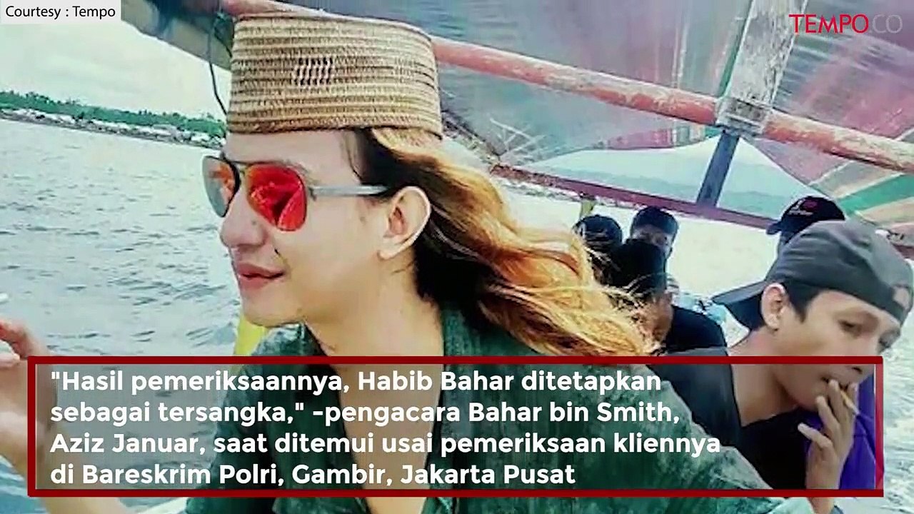 Pengacara: Bahar bin Smith Ditetapkan sebagai Tersangka