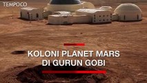 Melihat Koloni Planet Mars Buatan Cina di Gurun Gobi