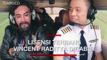 Alasan Lisensi Terbang Single Engine Vincent Raditya Dicabut