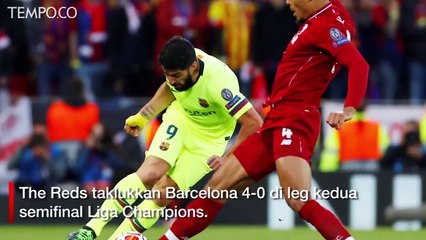Kejar Skor Barcelona, Liverpool ke Final Liga Champions