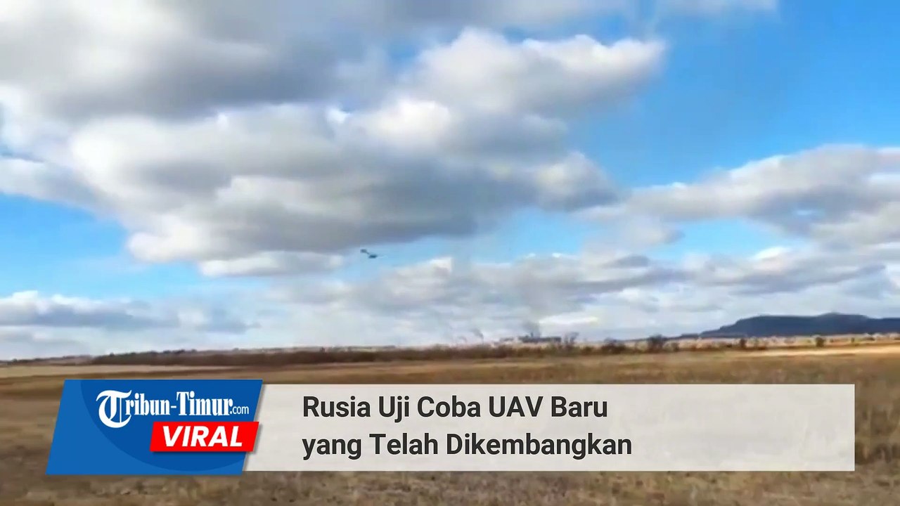 Wah Rusia Uji Coba UAV Baru yang Telah Dikembangkan Siap ke Medan Perang
