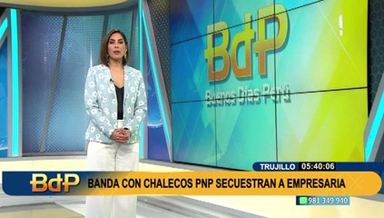 Trujillo: Sujetos con chalecos de la PNP secuestran a una empresaria