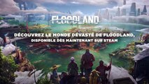 Floodland : 4 raisons de rebâtir un monde submergé