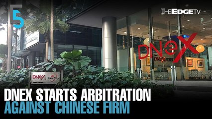 EVENING 5: DNeX starts arbitration against Chinese firm