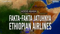Pesawat Ethiopian Airlines, Begini Fakta-Fakta yang Dirilis Maskapai