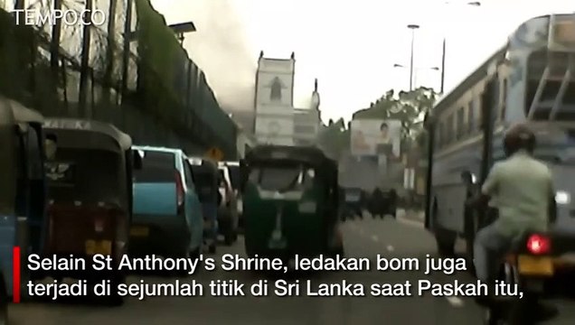 Rekaman Detik-Detik Ledakan Bom saat Paskah di Sri Lanka