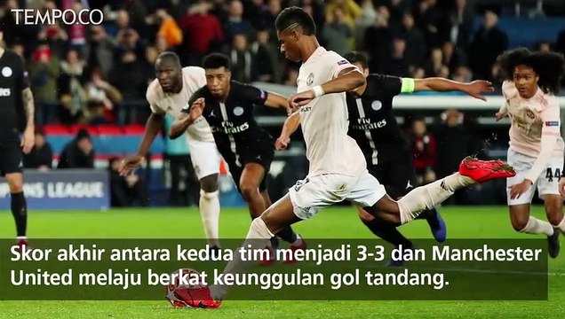 Alasan MU Lolos Perempat Final Liga Champions Usai Lawan PSG