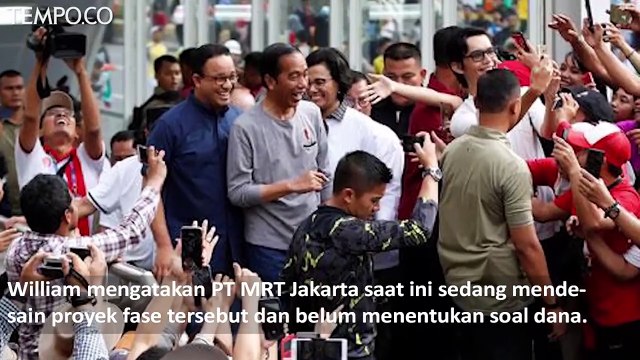 Jokowi Perintahkan Anies Bangun MRT Jakarta Fase Tiga