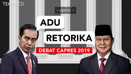 Debat Capres Pilpres 2019: Adu Retorika Jokowi VS Prabowo