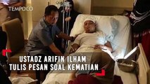 Ustadz Arifin Ilham Tulis Pesan Soal Kematian