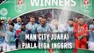 Drama Adu Pinalti Vs Chelsea, Man City Juarai Piala Liga Inggris