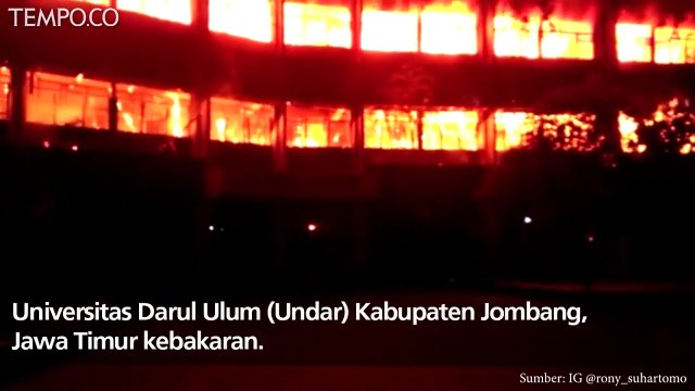 Satu Gedung Universitas Darul Ulum Jombang Ludes Terbakar