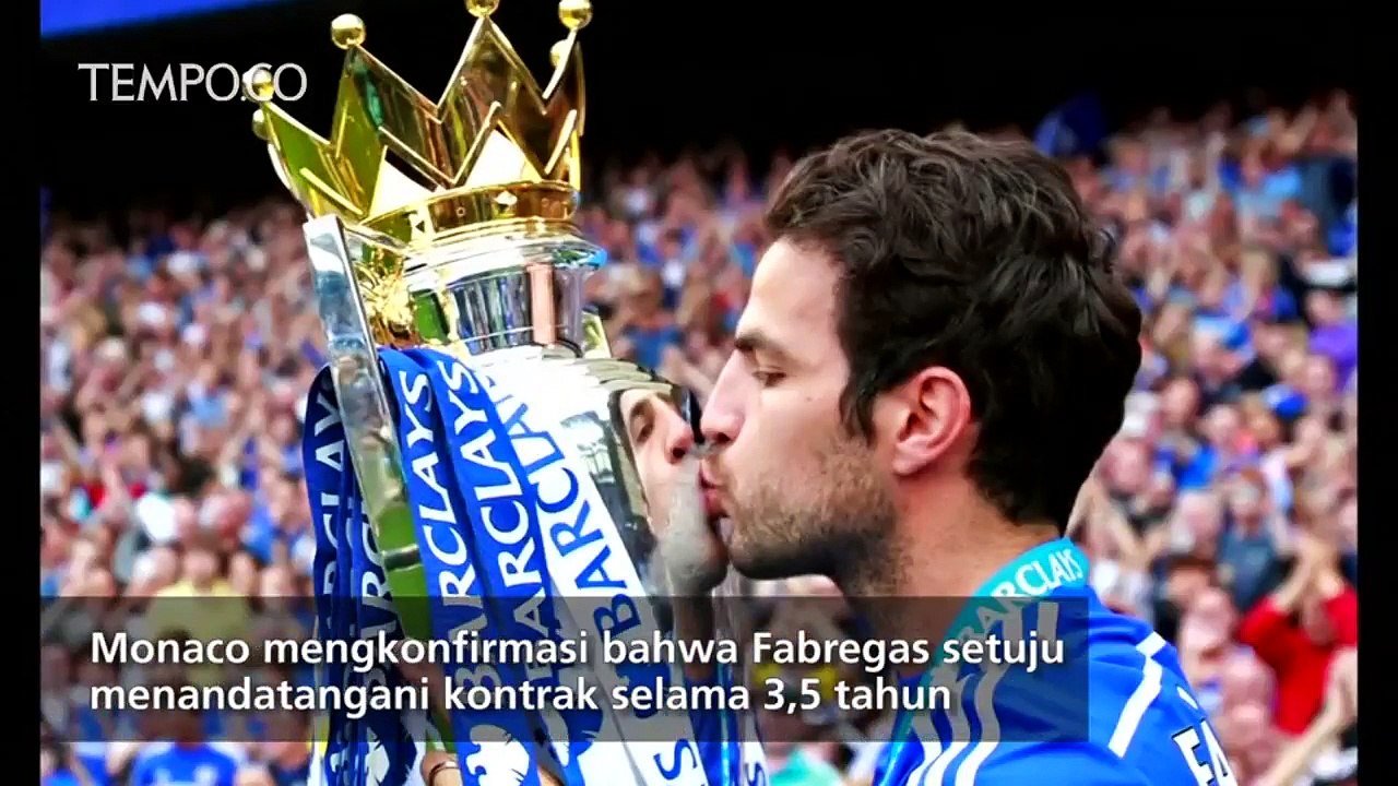 Hengkang dari Chelsea Cesc Fabregas ke AS Monaco